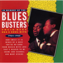 In Memory Of The Blues Busters. Their Best Ska & Soul Hits 1964-1966