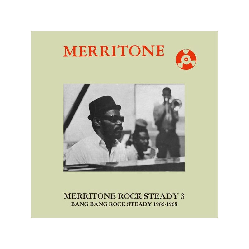 Merritone Rock Steady 3: Bang Bang Rock Steady 1966-1968