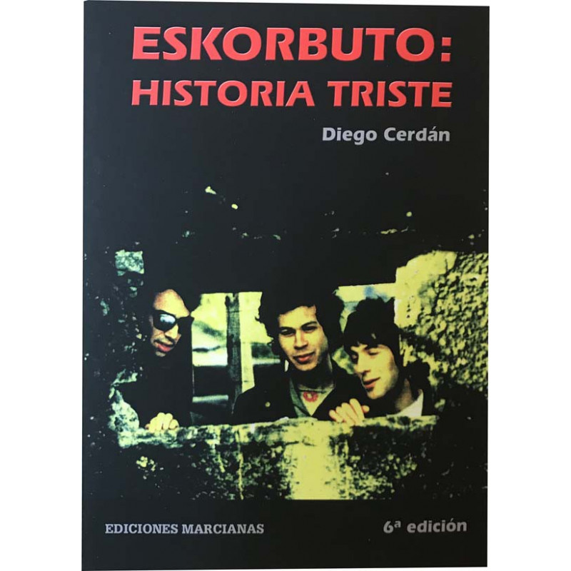 Eskorbuto: Historia Triste