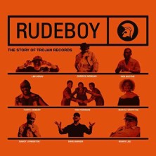 Rudeboy, The Story Of Trojan Records