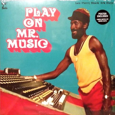 Play On Mr. Music: Lee Perry Black Ark Days