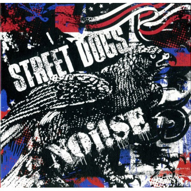 Street Dogs / Noi!se