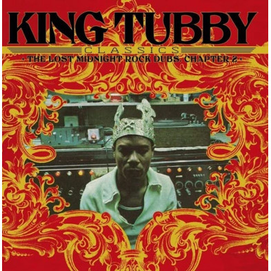 King Tubby’s Classics: The Lost Midnight Rock Dubs Chapter 2