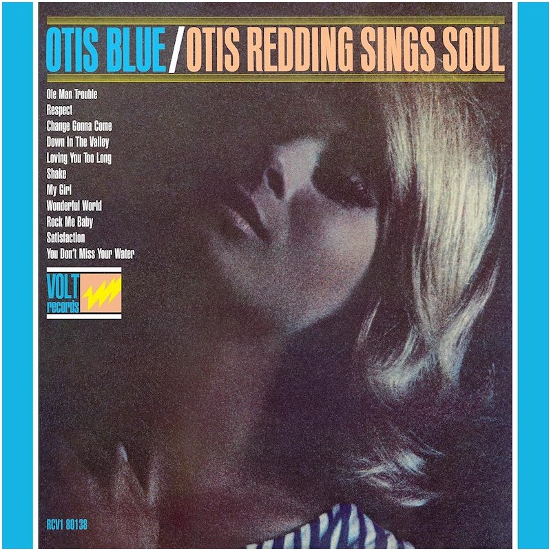 Otis Blue / Otis Redding Sings Soul