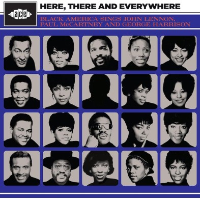 Here, There And Everywhere (Black America Sings John Lennon, Paul McCartney And George Harrison)