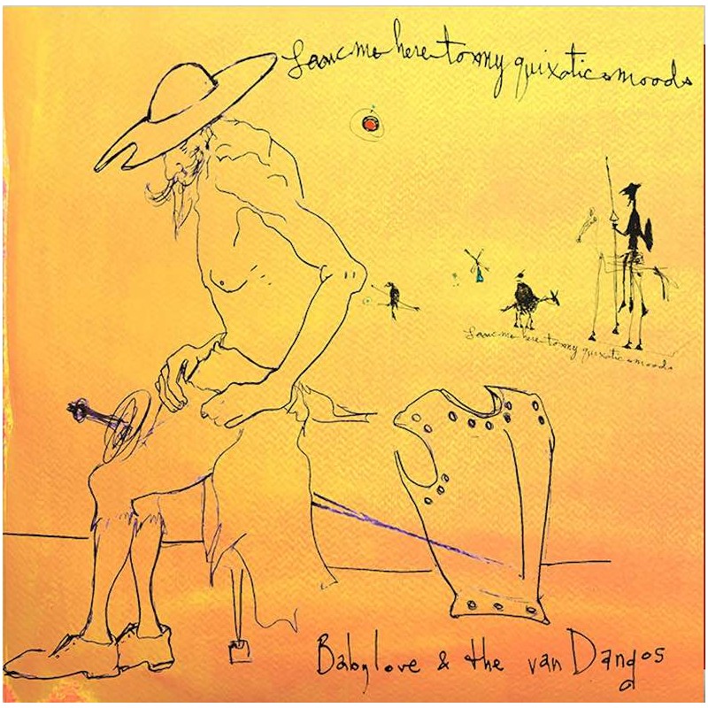 Leave Me To My Quixotic Moods