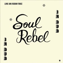 Soul Rebel In Dub