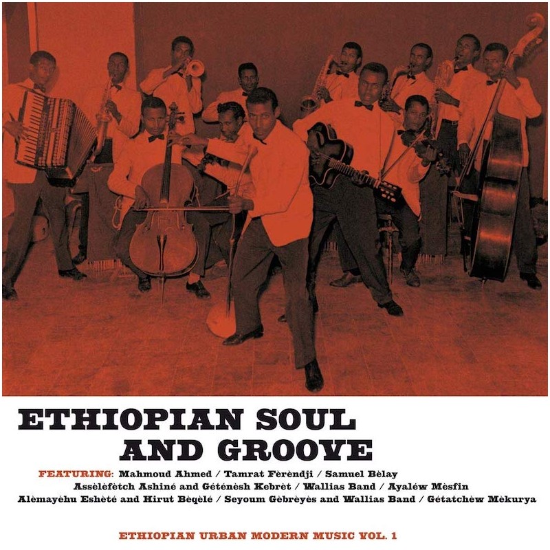 Ethiopian Soul And Groove - Ethiopian Urban Modern Music Vol. 1