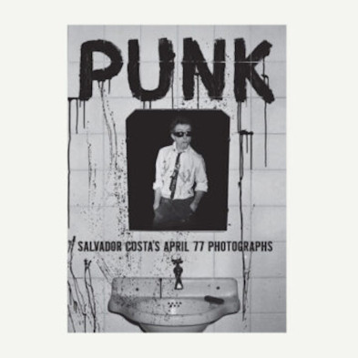 Punk - Salvador Costa's April 77 Photographs