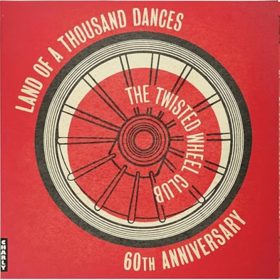 The Twisted Wheel - Land Of A Thousand Dances