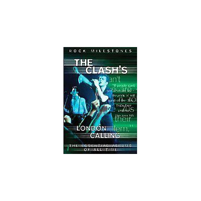 The Clashs London Calling (Rock Milestones) The Clashs London Calling (Rock Milestones)