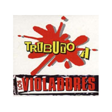 Violadores De La Ley / Tributo A Los Violadores