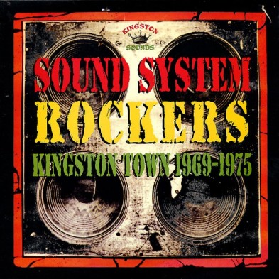 Sound System Rockers: Kingston Town