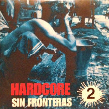 Hardcore Sin Fronteras Vol. 2
