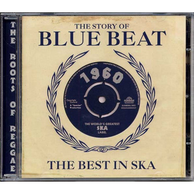The Story Of Blue Beat - The Best In Ska 1960