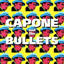 Capone & The Bullets