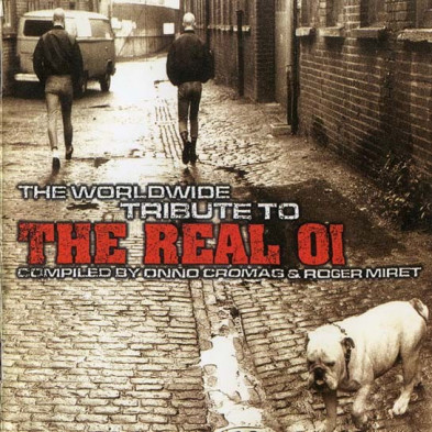 Worldwide Tribute To The Real Oi!