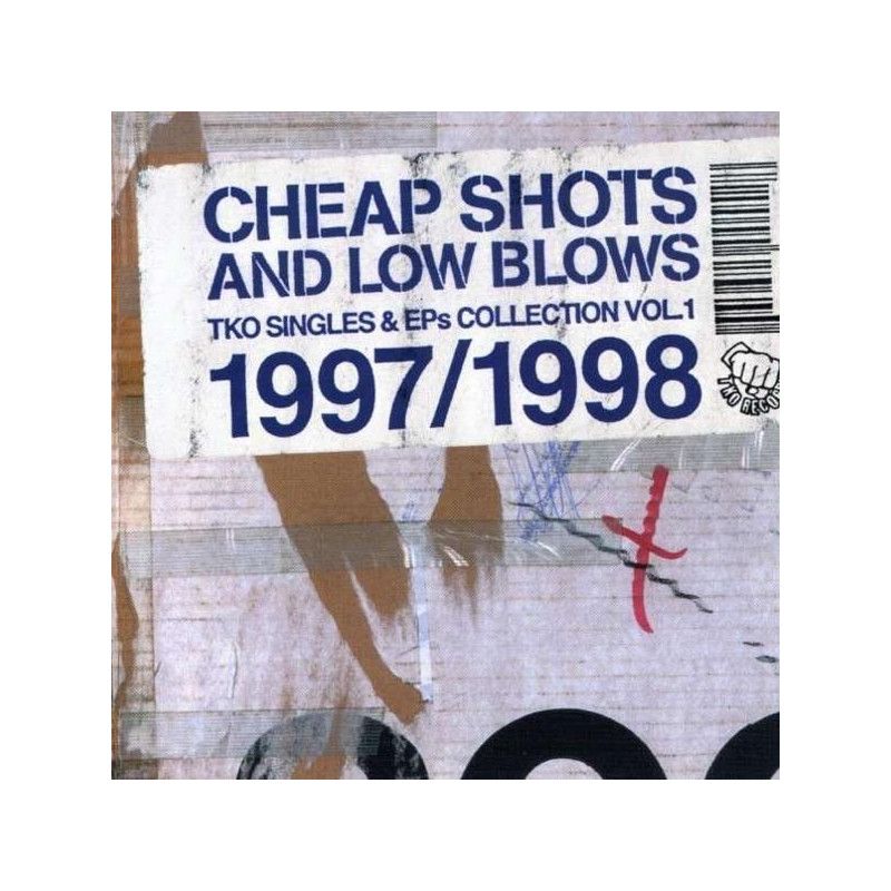 Cheap Shots And Low Blows (TKO Singles And Eps Collection Vol. 1)