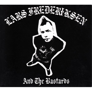 Lars Frederiksen & The Bastards
