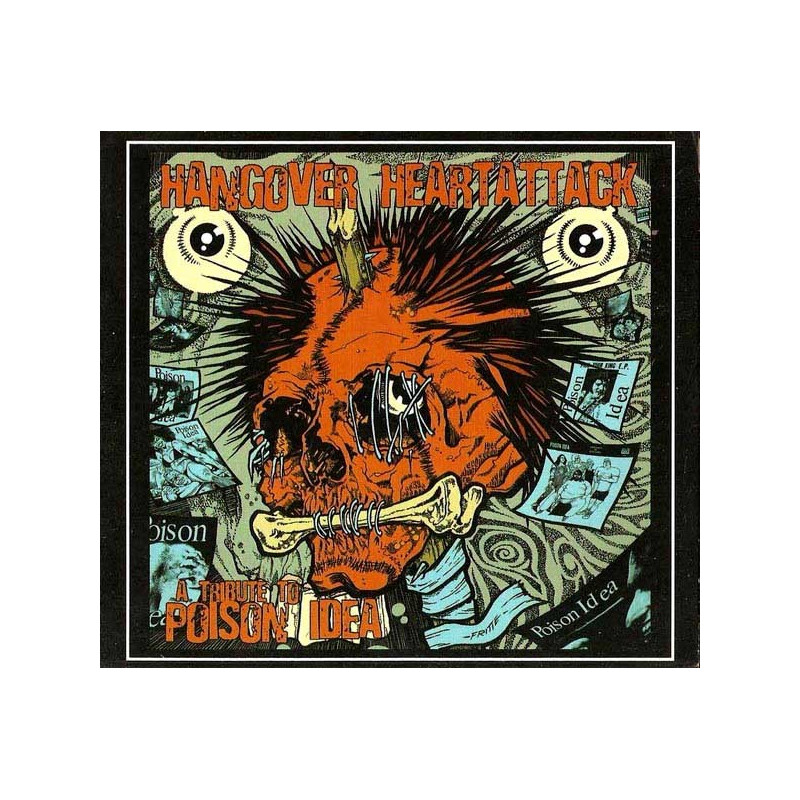 Hangover Heartattack / A Tribute to Poison Idea