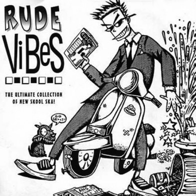Rude Vibes - The Ultimate Collection Of New Skool Ska!