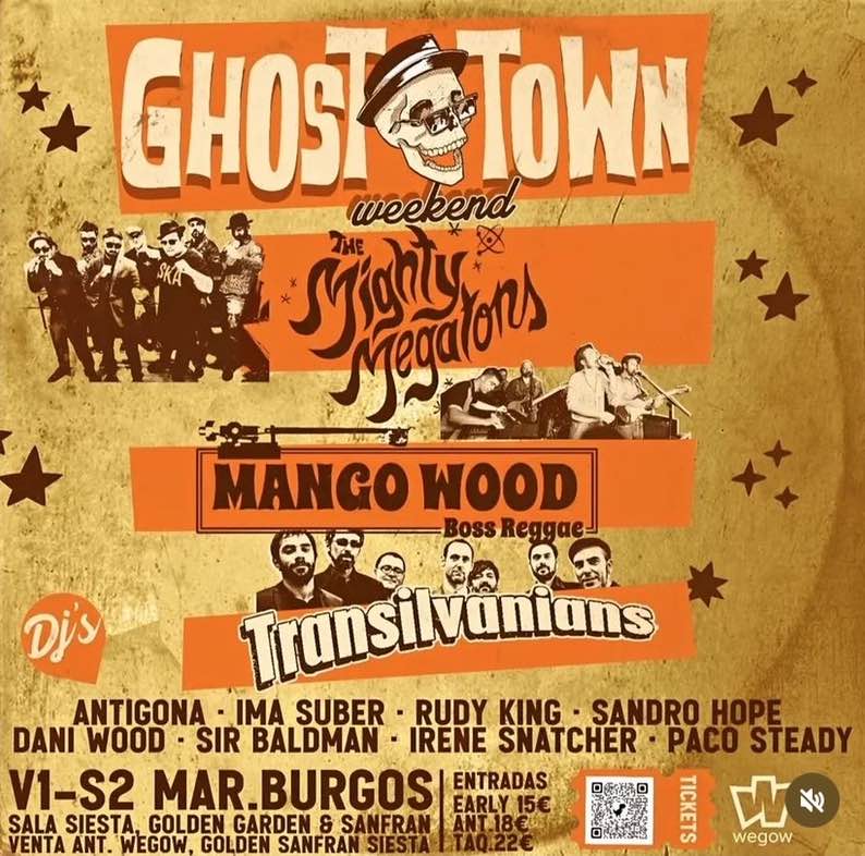 Mighty Megatons + Transilvanians + Mango Wood @ Ghost Town Weekend (Burgos)